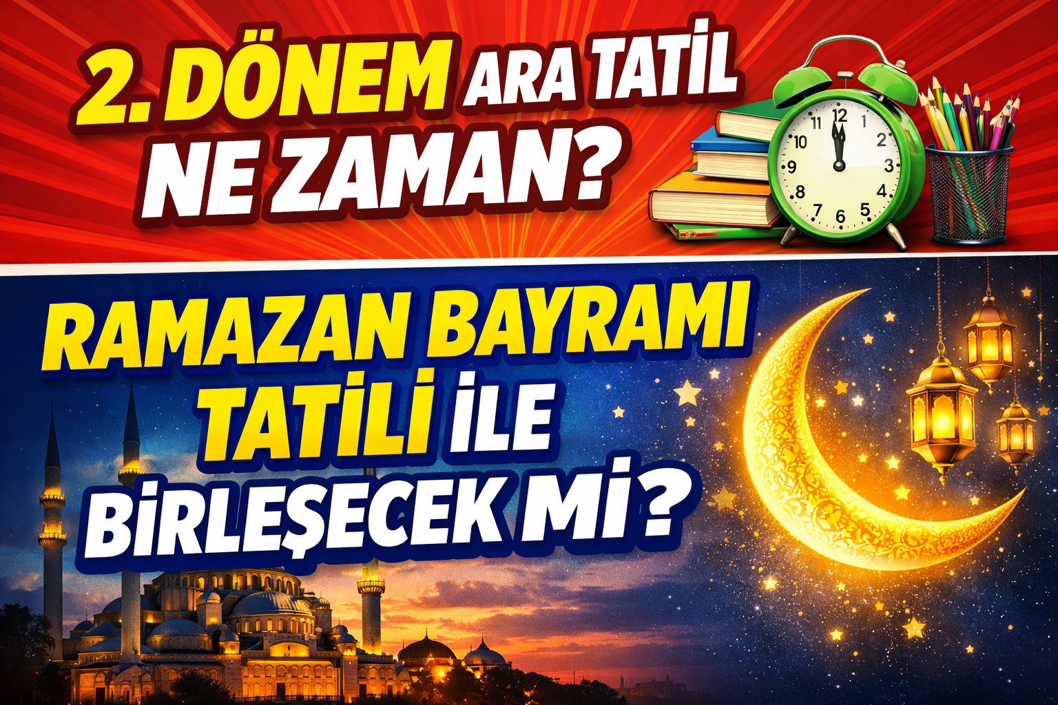 2. Dönem ara tatil ne zaman? Ramazan Bayramı tatili ile birleşecek mi?