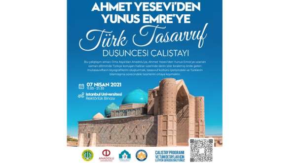 Anadolu Üniversitesi'nin ortaklığında 'Ahmet Yesevi'den Yunus Emre'ye Türk Tasavvuf Düşüncesi Çalıştayı' düzen
