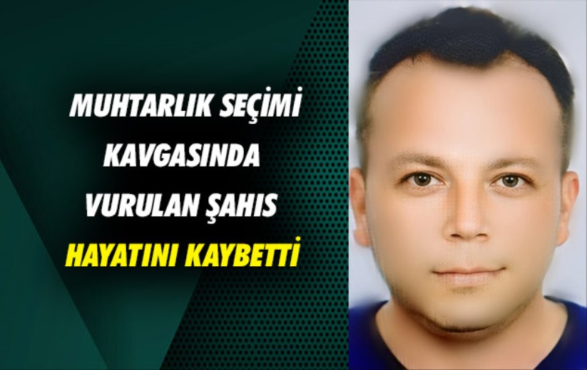 Samsun'da muhtarlık seçimi kavgasında karnından vurulan şahıs hayatını kaybetti