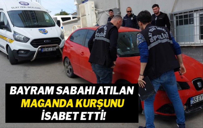 Bayram sabahı atılan maganda kurşunu isabet etti!