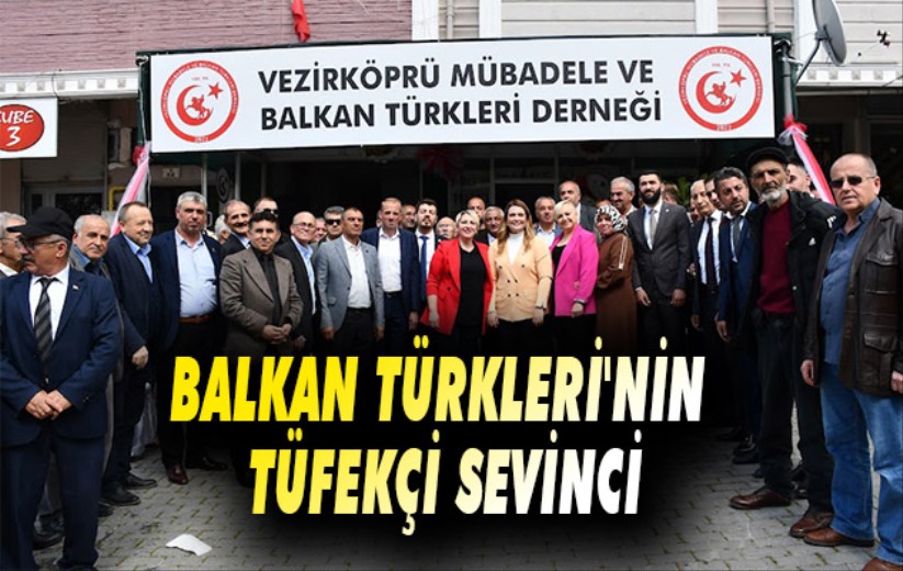 Balkan Türkleri'nin Tüfekçi Sevinci