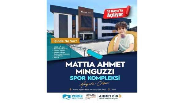 Mattia Ahmet Minguzzi'nin ismi Pendik'te yeni açılacak spor kompleksinde yaşayacak