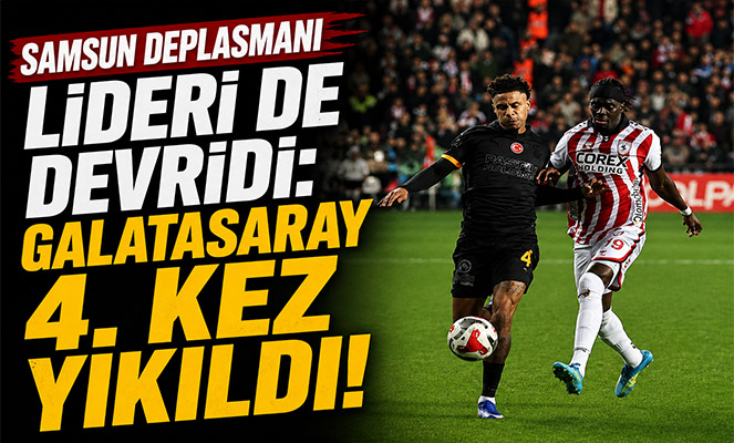 Samsun Deplasmanı Lideri De Devirdi: Galatasaray 4 Kez Yıkıldı!