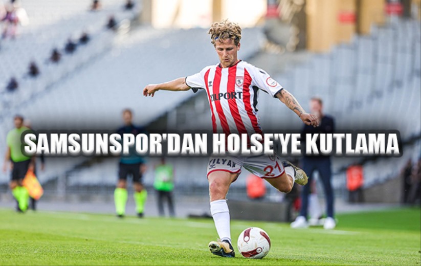 Samsunspor'dan Holse'ye Kutlama