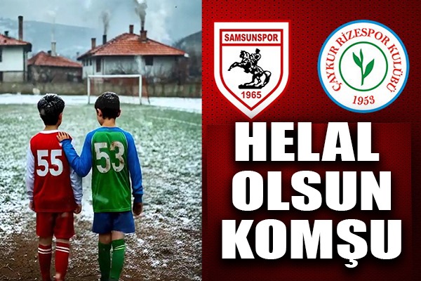 Samsunspor'un başarısını sadece Çaykur Rizespor tebrik etti