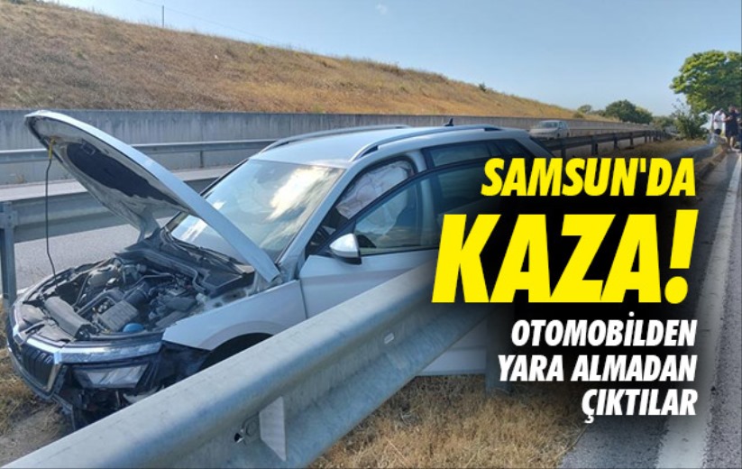 Samsun'da kaza: Otomobilden yara almadan çıktılar