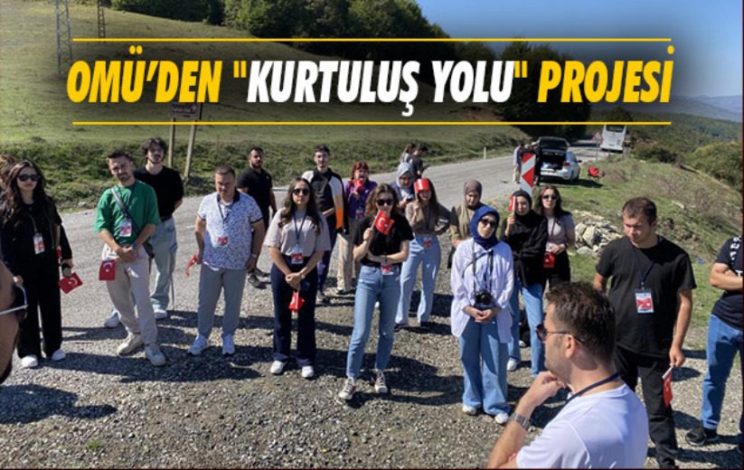 OMÜ'den 'Kurtuluş Yolu' projesi