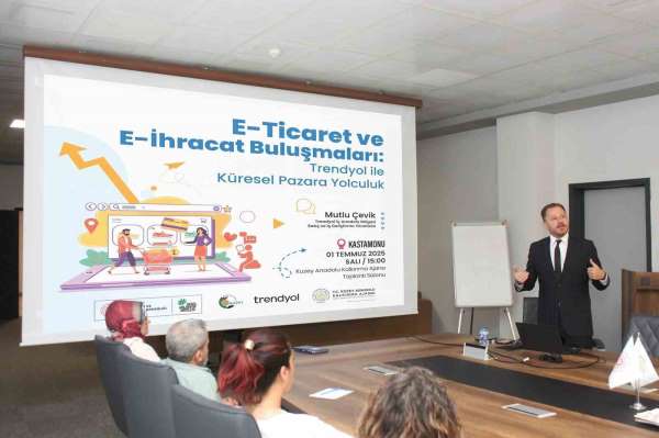 Kastamonu, Çankırı ve Sinop'ta girişimcilere e-ticaret ve e-ihracat fırsatları anlatıldı