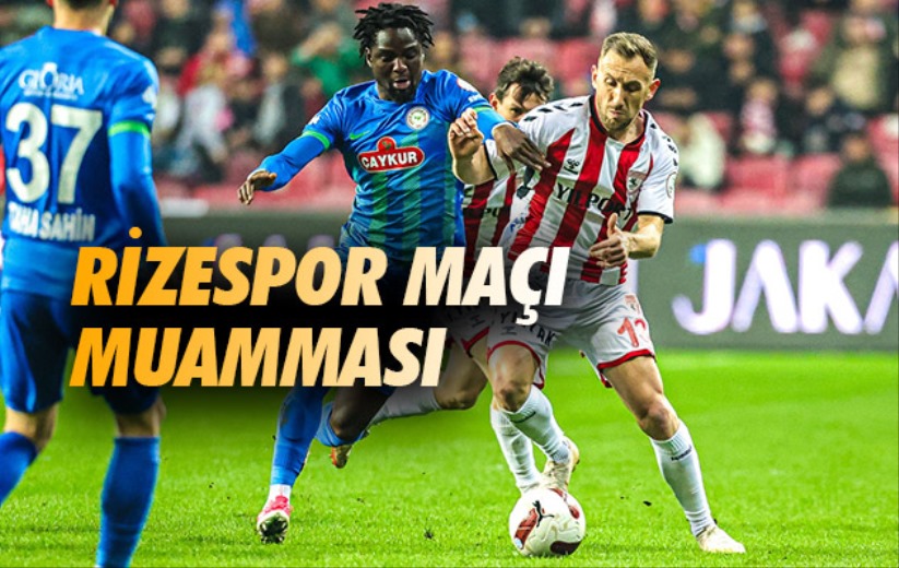 Rizespor Maçı Muamması 