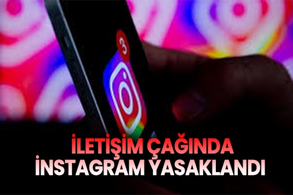 Türkiye'de Instagram yasaklandı mı
