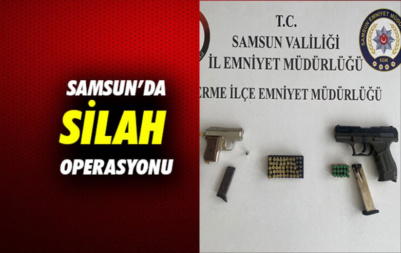 Samsun'da silah operasyonu 