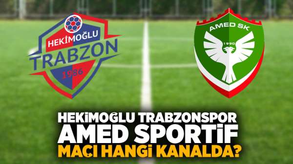 Hekimoğlu Trabzonspor Amed Sportif Faaliyetleri maçı hangi kanalda?