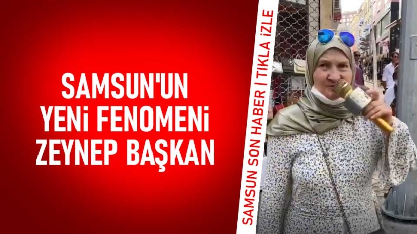 Samsun'un yeni fenomeni Zeynep Başkan