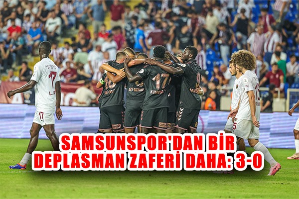 Samsunspor'dan Bir Deplasman Zaferi Daha: 3-0