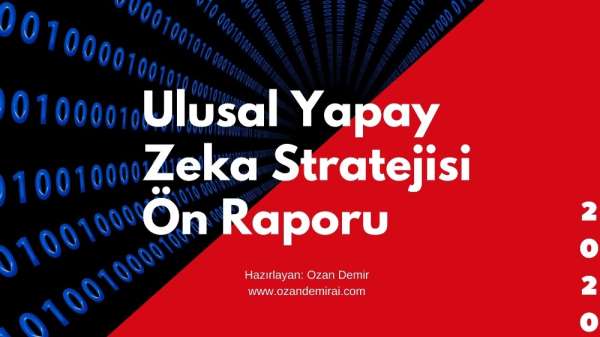 Türkiye'nin 'Ulusal Yapay Zeka Stratejisi' ön raporu yayınlandı