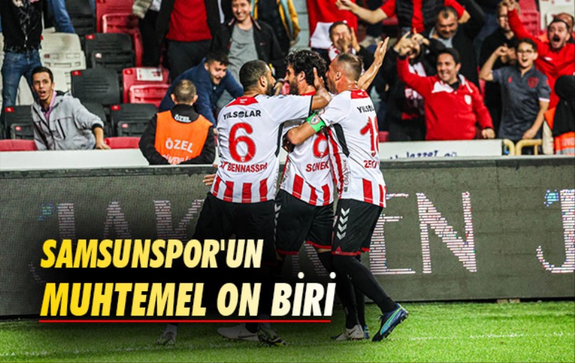 Samsunspor'un Muhtemel On Biri 