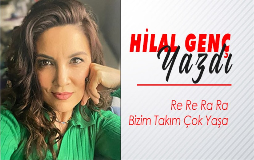 Re Re Ra Ra Bizim Takım Çok Yaşa 