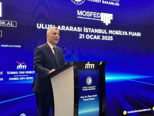 Ticaret Bakanı Ömer Bolat: ''Mobilya ihracatı 4,5 milyar dolara ulaştı''