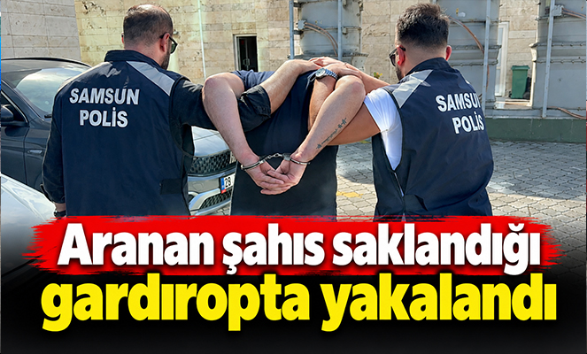 Aranan şahıs saklandığı gardıropta yakalandı