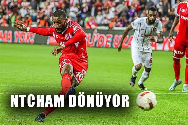 Ntcham Dönüyor