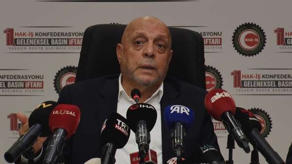 HAK-İŞ Genel Başkanı Arslan: 'Enflasyondaki yükseliş devam ederse asgari ücret tartışmaları hızlanacak'