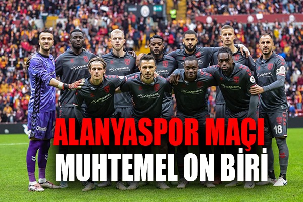 Samsunspor'un Alanyaspor Maçı Muhtemel On Biri 