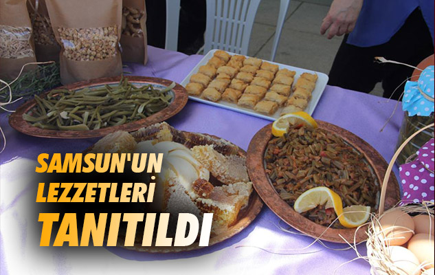 Samsun'un lezzetleri tanıtıldı