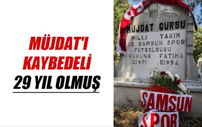 Müjdat'ı Kaybedeli 29 Yıl Olmuş