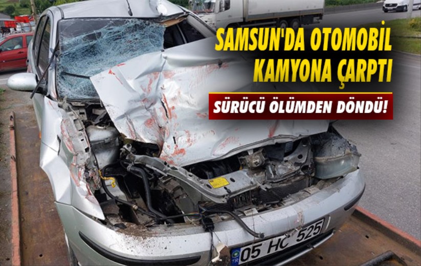 Samsun'da otomobil kamyona çarptı: 1 yaralı
