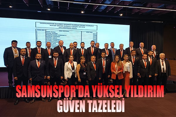 Samsunspor'da Yüksel Yıldırım güven tazeledi