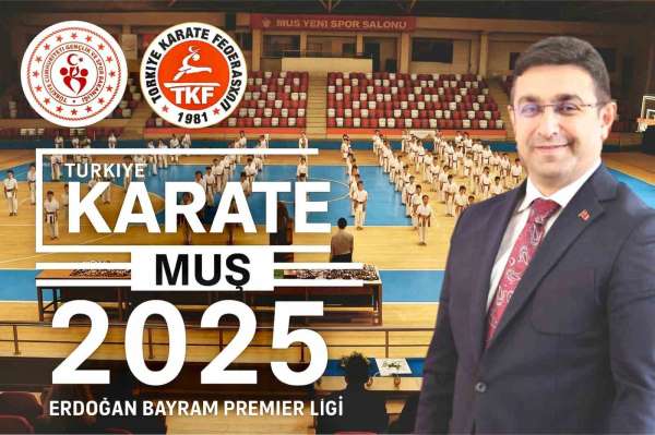 Anadolu Premier Lig karate müsabakaları ilk kez Muş'ta düzenlenecek