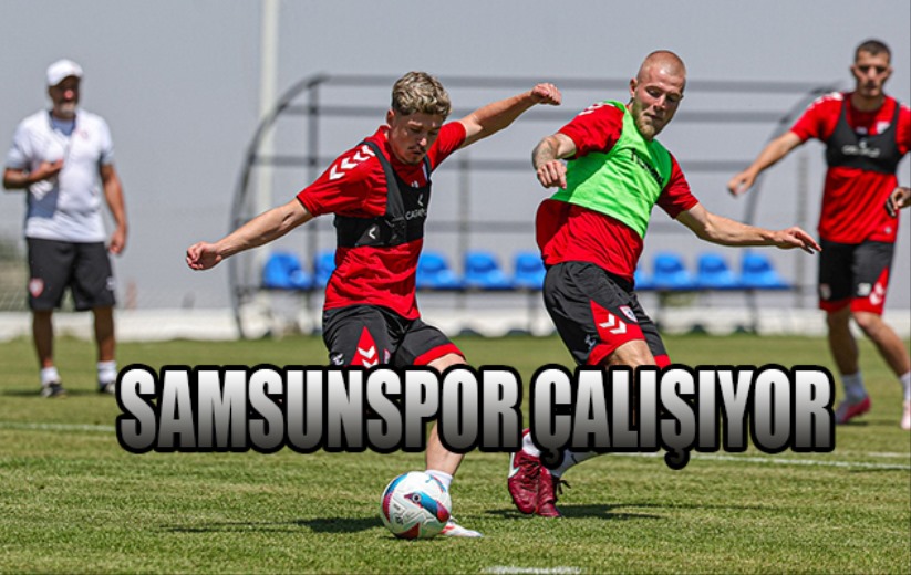 Samsunspor Çalışıyor