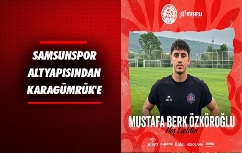 Samsunspor Altyapısından Karagümrük'e 