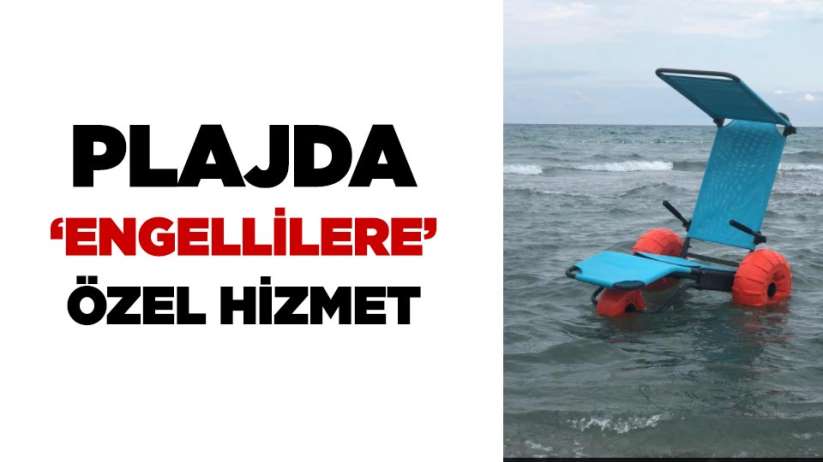 Samsun'da plajda 'engellilere' özel hizmet