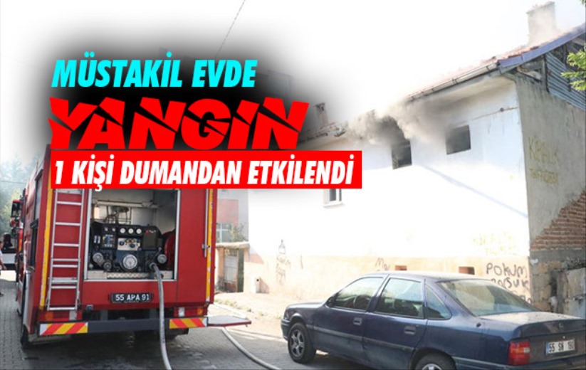 Samsun'da müstakil evde yangın: 1 kişi dumandan etkilendi