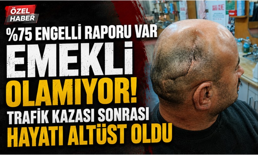%75 Engelli Raporu Var Ama Emekli Olamıyor