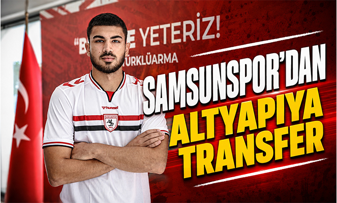 Samsunspor'dan altyapıya transfer