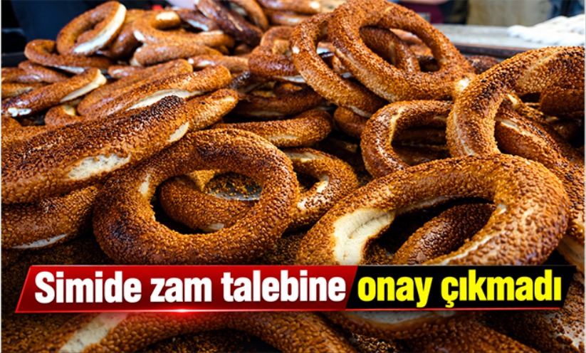 Simide zam talebine onay çıkmadı