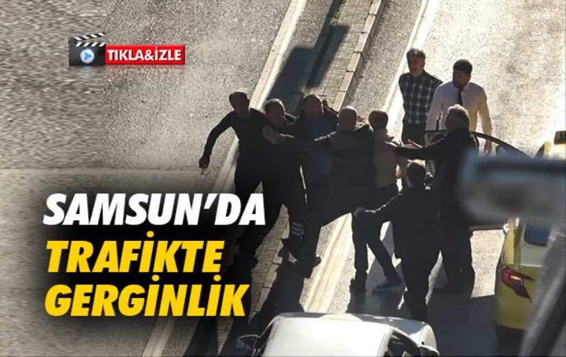 Samsun'da trafikte gerginlik