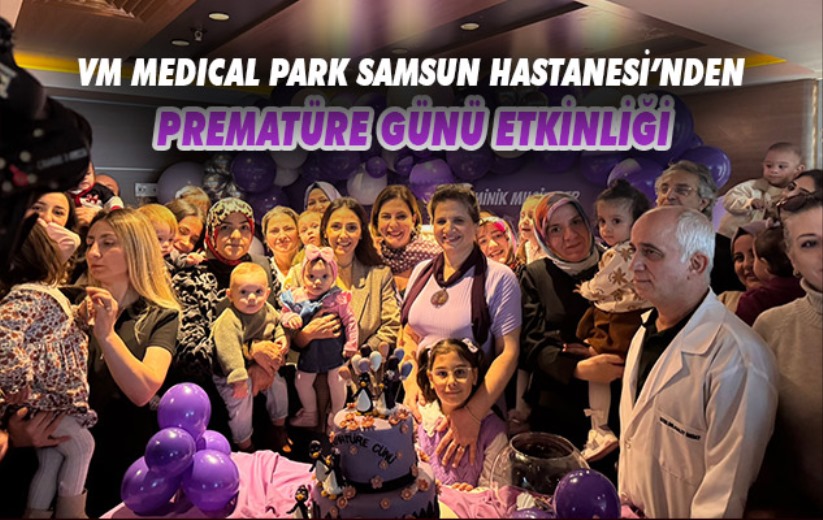 VM Medical Park Samsun Hastanesi'nden Prematüre Günü etkinliği