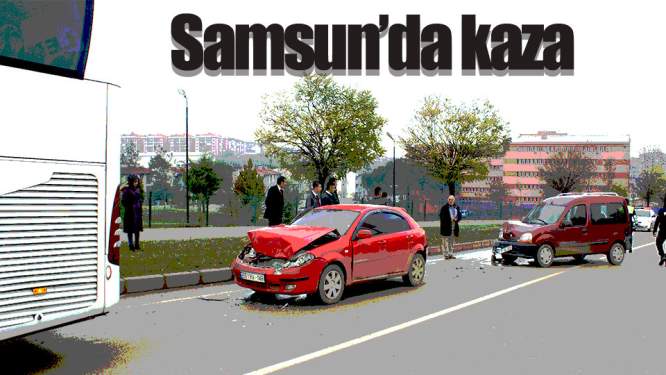Samsun Haberleri: Samsun'da Kaza: 4 Yaralı