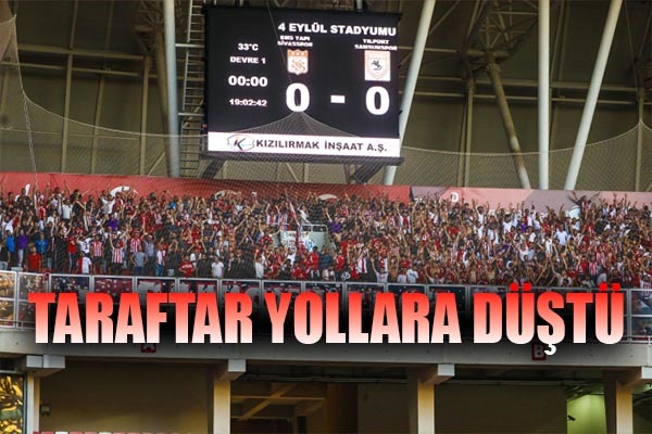 Taraftar Yollara Düştü