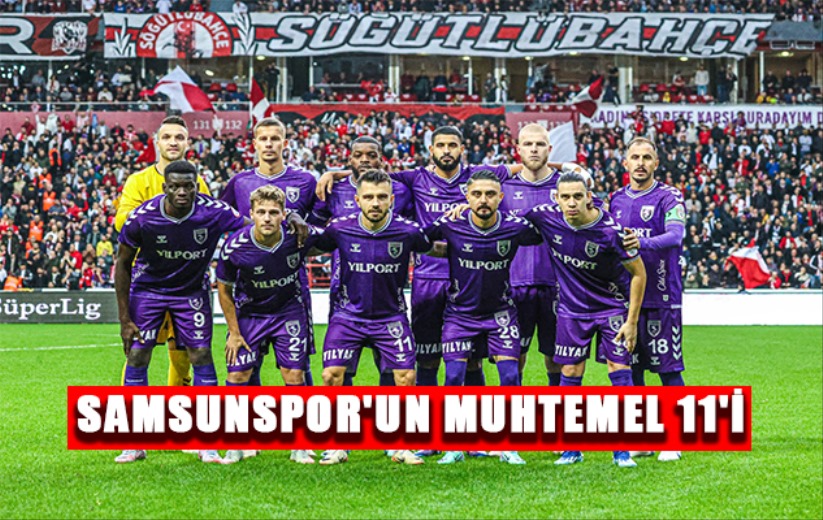 Samsunspor'un Muhtemel 11'i 