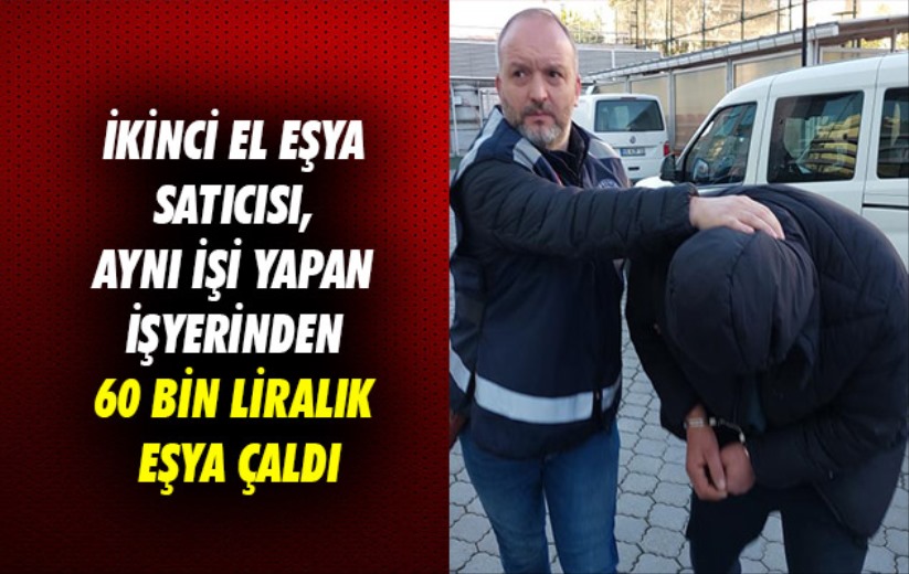 Samsun'da ikinci el eşya satıcısı, aynı işi yapan işyerinden 60 bin liralık eşya çaldı