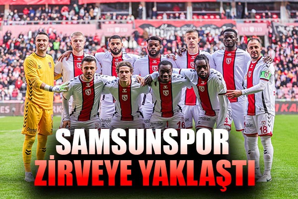 Samsunspor zirveye yaklaştı