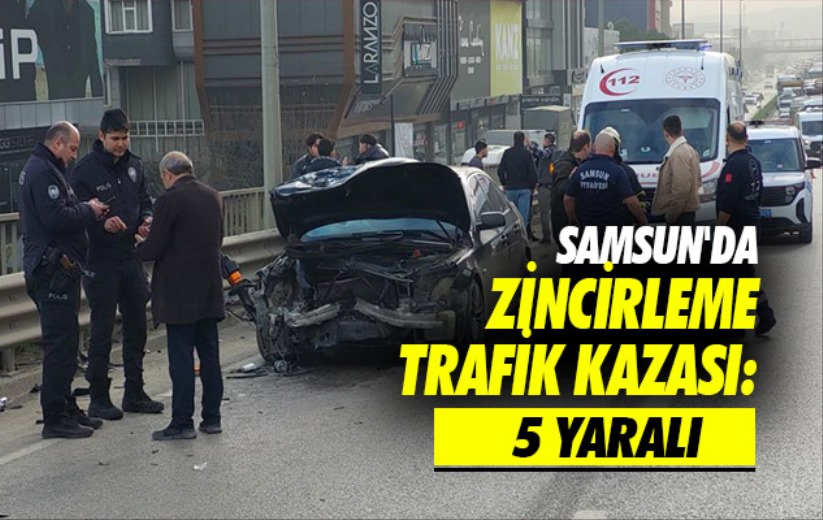 Samsun'da zincirleme trafik kazası: 5 yaralı