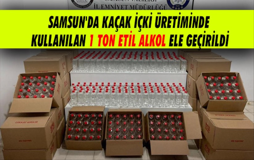 Samsun'da kaçak içki üretiminde kullanılan 1 ton etil alkol ele geçirildi