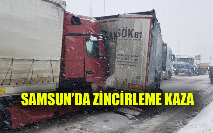 Samsun'da 4 tır ve 1 minibüsün karıştığı zincirleme kaza