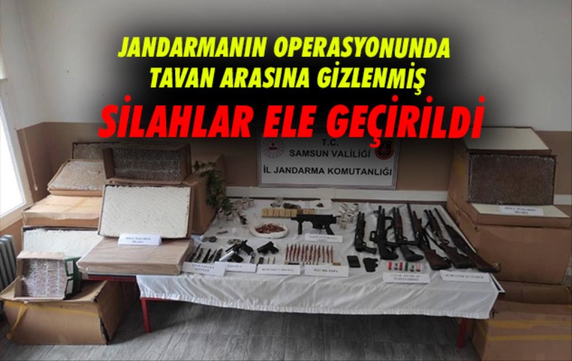 Samsun'da Jandarmanın operasyonunda tavan arasına gizlenmiş silahlar ele geçirildi