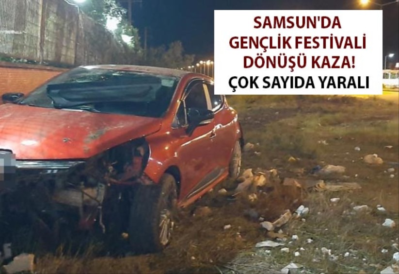 Samsun'da Gençlik Festivali dönüşü kaza! Çok sayıda yaralı